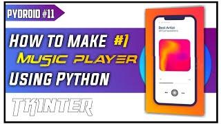 Make a Music Player using Python|GUI project python|Music player using tkinter|Pydroid3|Part 1