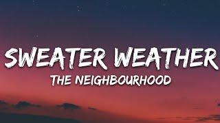 The Neighbourhood - Sweater Weather (Lyrics) Slowed Down