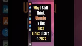 Why I Still Think Ubuntu is the BEST Linux Distro #linux #ubuntu