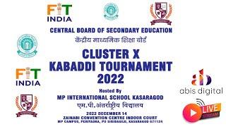 CENTRAL BOARD OF SECONDARY EDUCATION | CLUSTER X KABADDI TOURNAMENT 2022  MP INTERNATIONAL SCHOOL