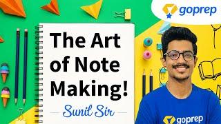 The Art of Note Making | Class 9  | Sunil Sir | Goprep