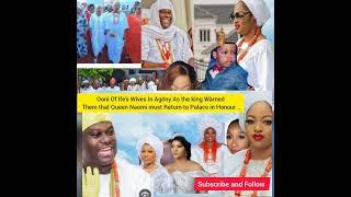 Ooni Of Ife's Wives In Agöny As the king Wàrned Them that Queen Naomi must Return to Palace in Honou