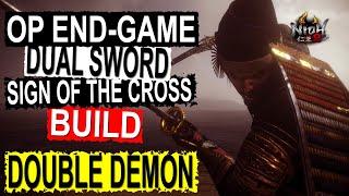 Nioh 2, 仁王2 | OP Dual Sword Sign of the Cross End-game Build | Double Demon | All Kills in NG+