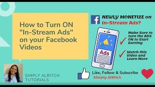 How to TURN ON "In-Stream Ads" on your Facebook Videos #startearning #instreamads #facebooktutorials