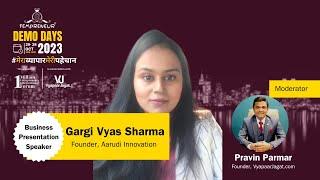 The Entrepreneurial Path: Gargi Vyas Sharma's Aarudi Innovation Story