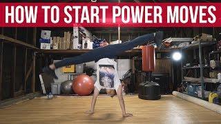 How To Start Power Moves | Power Move Basics