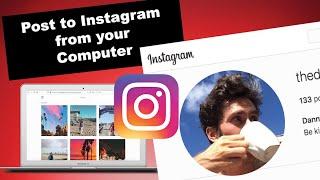 How to Post to Instagram from Computer, PC or Mac 2020 *NEW*