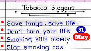 World No Tobacco Day Slogans | Anti Tobacco Slogans | No Tobacco Slogans | Slogan Writing |