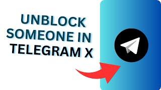 How to Unblock Someone in Telegram X | Unblock Contact Telegram X