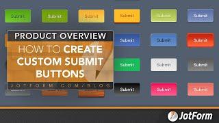 How to create custom submit buttons