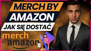 Jak Uzyskać Akceptację na Merch by Amazon w 2025? Sprawdzone Metody i Porady