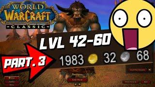 Classic WoW - Lvling & Grinding Guide 1-60 - (Part.3 - lvl 42-60)  Afford Mount + Gear!