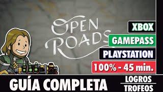 OPEN ROADS - Guía completa [LOGROS/TROFEOS]