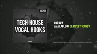 EDM Sound Productions - Tech House Vocal Hooks (Sample Pack)