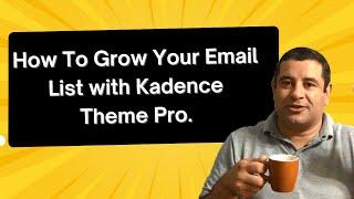 How to Add An Email Opt-in Form to your WordPress Website using Kadence Theme Kadence Pro Tutorial