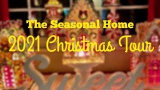 2021 Christmas Holiday Tour of The Seasonal Home (to music)