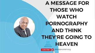 Zac Poonen - A message for those who watch pornography and think they're going to heaven | Video