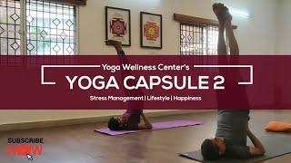 Yoga Capsule 2 | Intermediate Yoga | Yoga Wellness Center