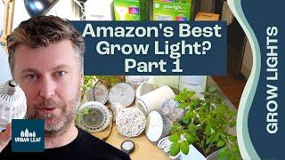 Best LED Screw In Grow Light on Amazon (2021 Edition) | Screw In Grow Light Bulbs Compared