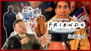 Every Friends Pop Culture Reference Explained - Se1 Ep4 | Friends