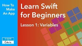 Learn Swift for Beginners Lesson 1 - Variables (Swift 5 compatible)
