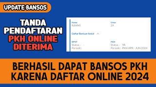 DAFTAR ONLINE BANSOS BERHASIL DAPAT PKH 2024