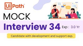  34. UiPath Developer Interview Questions | 3 Year Experience Interview Questions & Answer