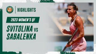 Sabalenka vs Svitolina Quarter-final Highlights | Roland-Garros 2023