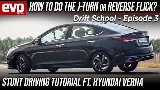 How to do the J Turn - Ft. Hyundai Verna 2021 | Reverse Flick - Stunt Driving tutorial | evo India