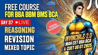 Reasoning Mixed Revision Day 37  FREE Course for MAH CET 2025 BBA BBM BMS BCA & CUET 2025 GT