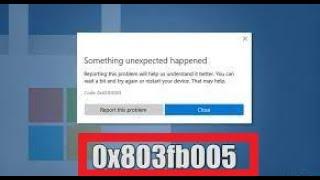 Windows Store Error 0x803fb005 In Windows