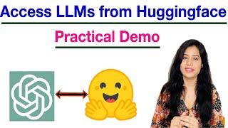 How to access LLMs from hugging face? (Practical Demo)