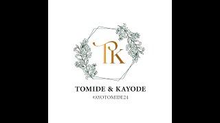 TRADITIONAL WEDDING BETWEEN TOMIDE & KAYODE