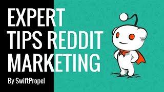 Reddit Marketing Expert Tips - SwiftPropel