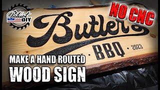 Make A Hand Routed Wood Sign WITHOUT A CNC!