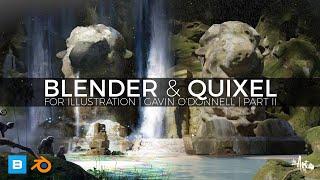 Part 2: Blender & Quixel for Illustration | Gavin O'Donnell 