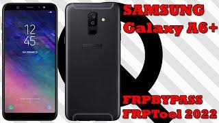 Samsung Galaxy A6+ SM-A605G Android 10 Google Account Bypass Samsung FRPTool 2022