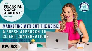 Marketing Without the Noise: A Fresh Approach to Client Conversations with Nora Sudduth