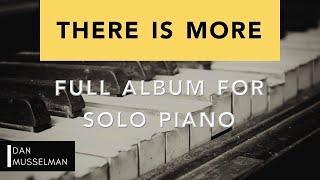 THERE IS MORE - Full Album for Solo Piano. Hillsong Worship.