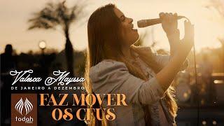 Valesca Mayssa l Faz Mover os Céus [Clipe Oficial] - De Janeiro a Dezembro