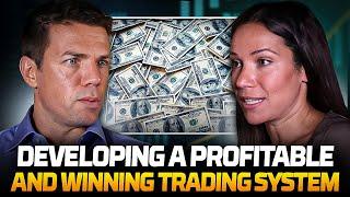 Developing a Profitable and Winning Trading System