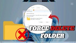 How To Delete A File Or Folder  That Won't Delete On Windows 10/11