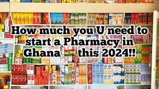 How much you need to start a pharmacy in Ghana  this 2024 #Pharmacist #pharmacy