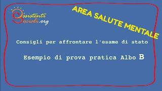 Prova pratica esame di stato albo B - AREA SALUTE MENTALE