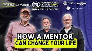 How a Mentor Can Change Your Life [THA 384]