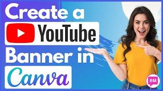 How to create a YOUTUBE BANNER in CANVA