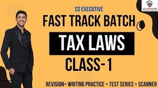 INCOME TAX LEC-1 | CS EXE DEC 2024| FAST TRACK | TAX LAWS | REVISION| CA KARAN KUMAR #onlineclasses