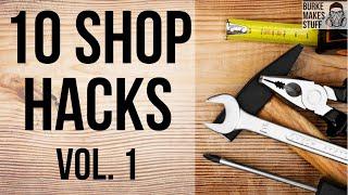 10 Easy Shop Hacks