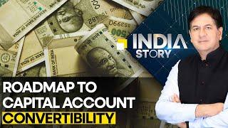 Roadmap to capital account convertibility | The India Story