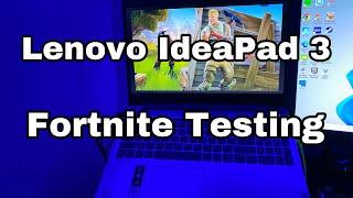 Testing Fortnite on Lenovo IdeaPad 3